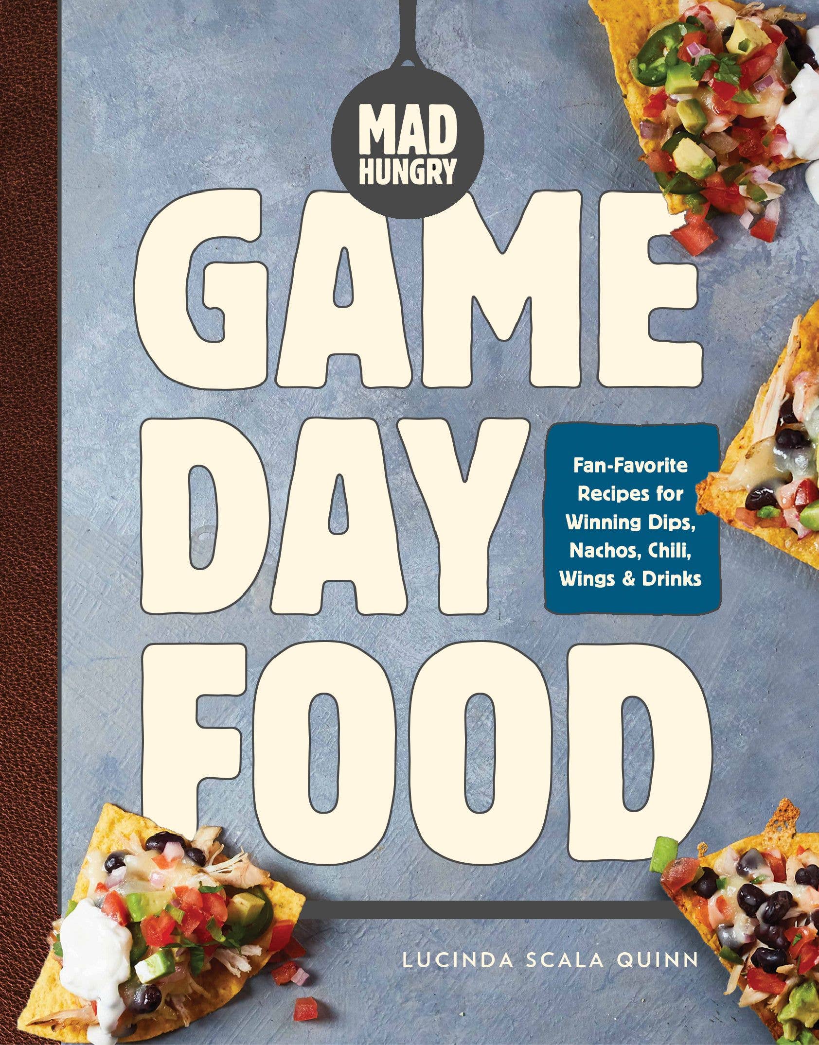 Mad Hungry: Game Day Food: Hardcover
