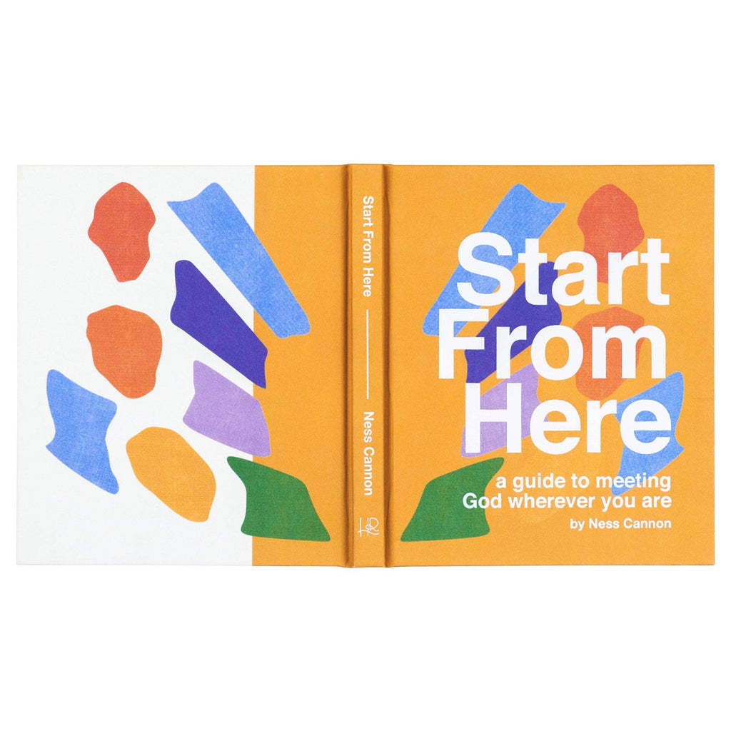 Bible Study: Start From Here by Ness Cannon