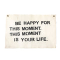 Be Happy For This Moment Hand Painted Wall Hanging - 37"x25"