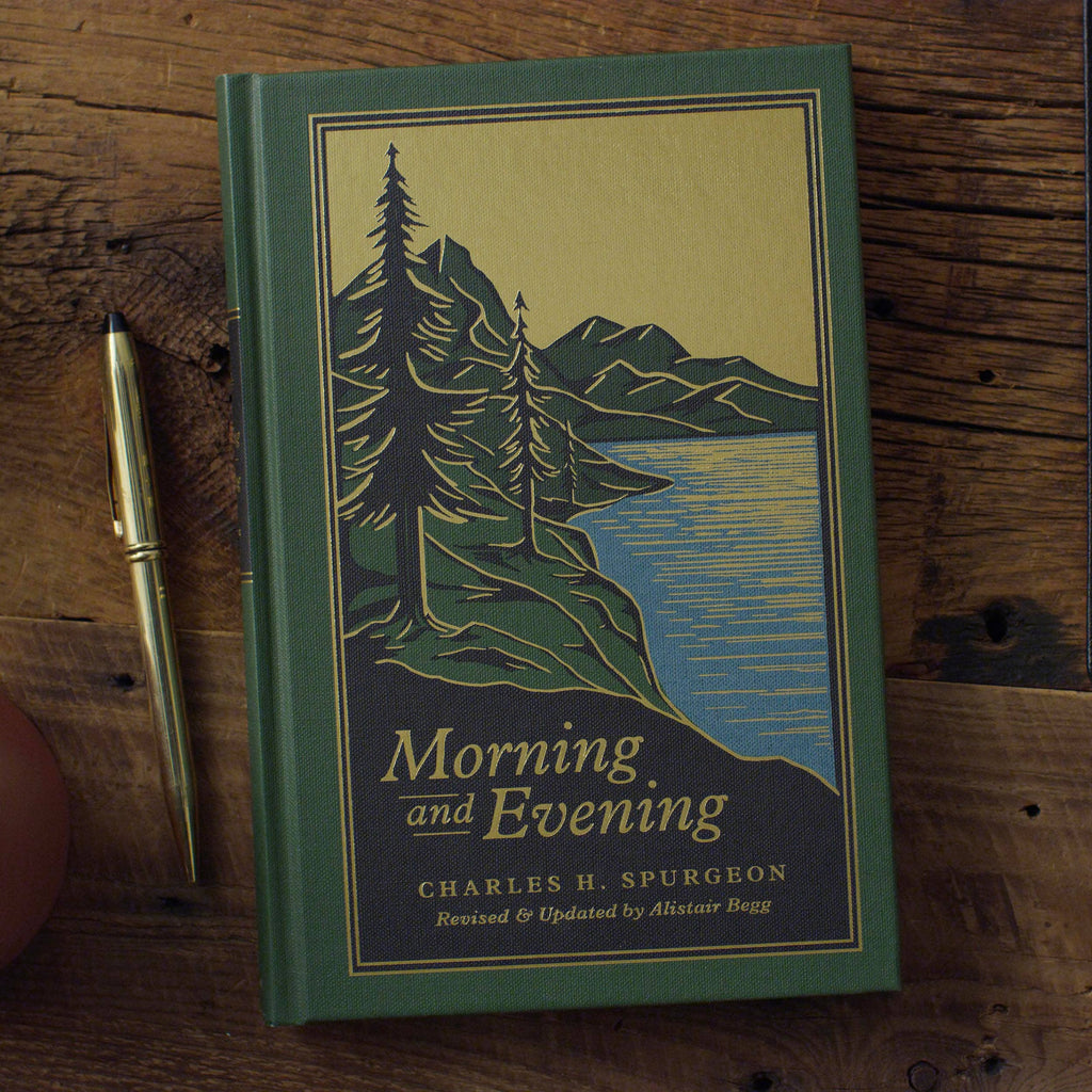 Morning and Evening: A New Edition of the Classic Devotional