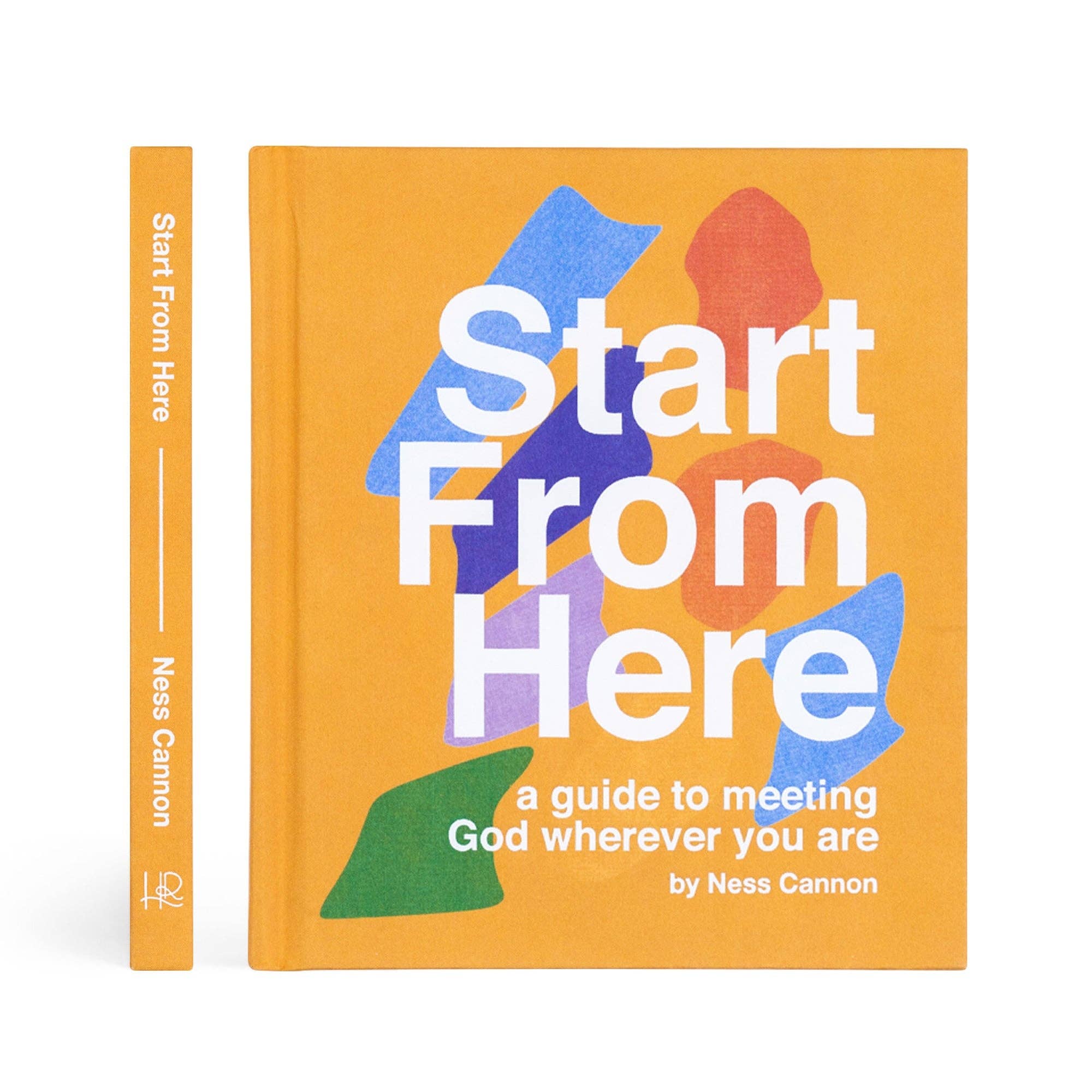 Bible Study: Start From Here by Ness Cannon