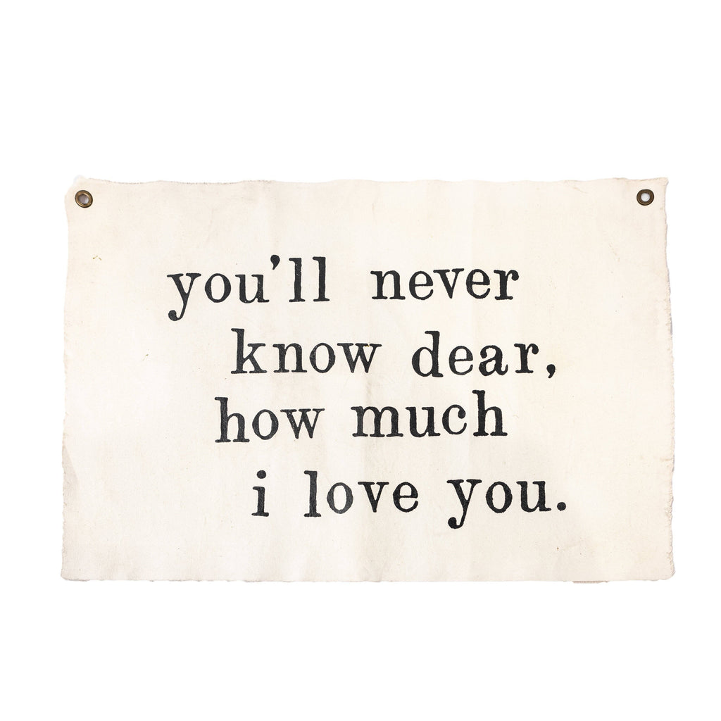 You'll Never Know Dear Hand Painted Wall Hanging - 37"x25"