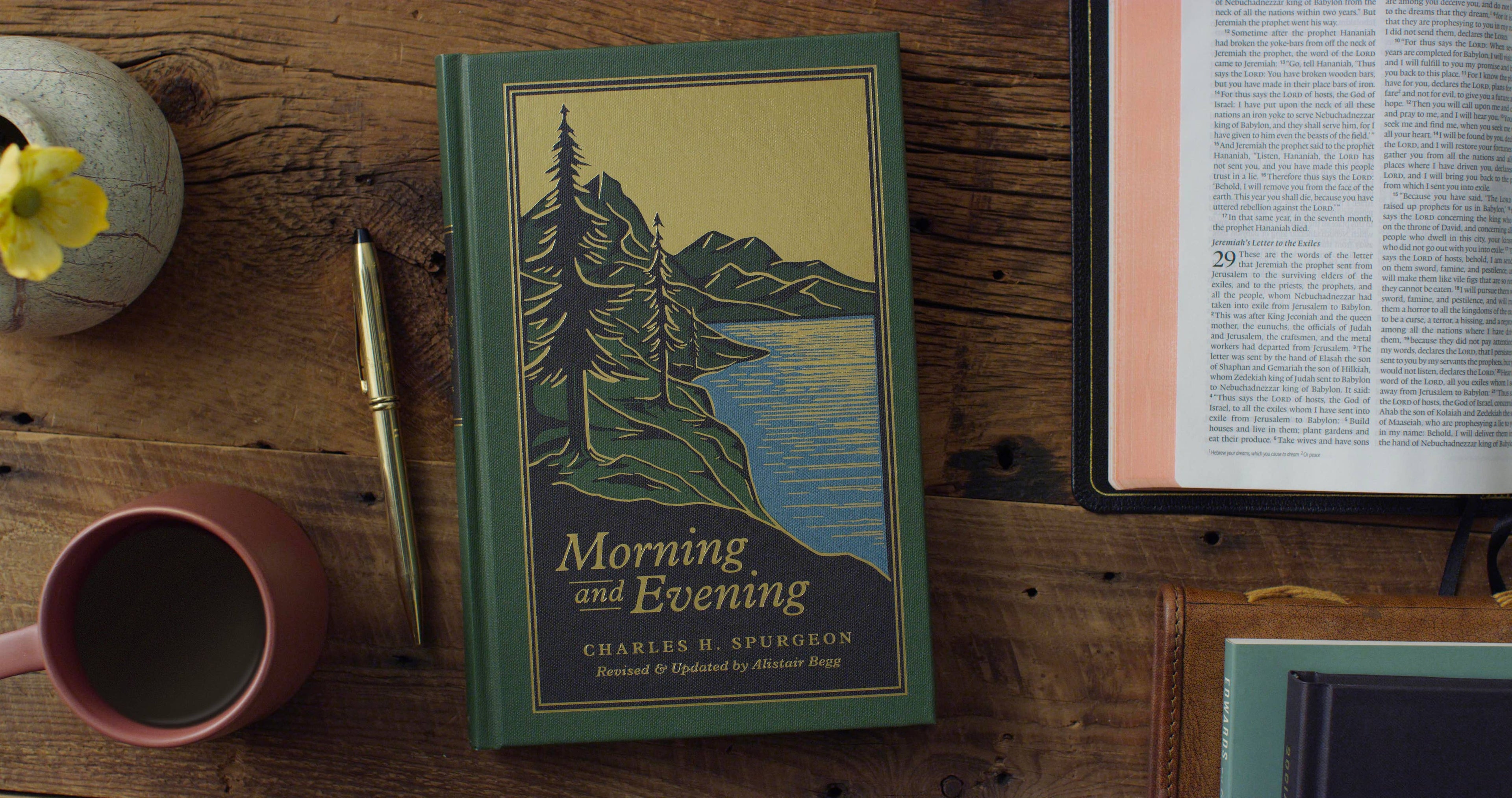 Morning and Evening: A New Edition of the Classic Devotional
