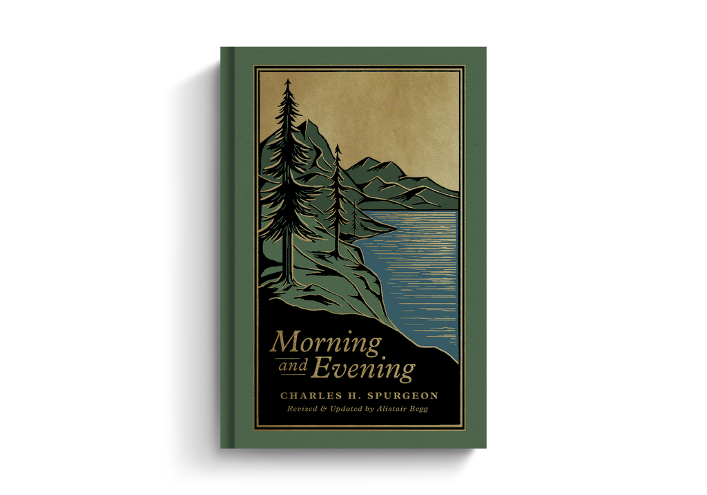 Morning and Evening: A New Edition of the Classic Devotional